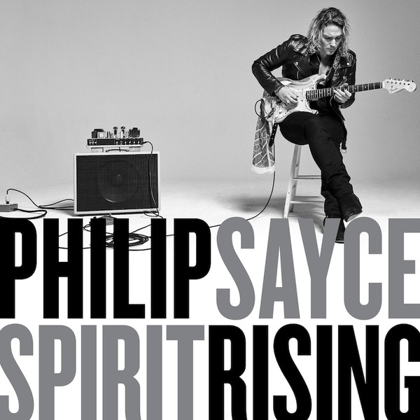 Philip Sayce - Spirit Rising. 2020