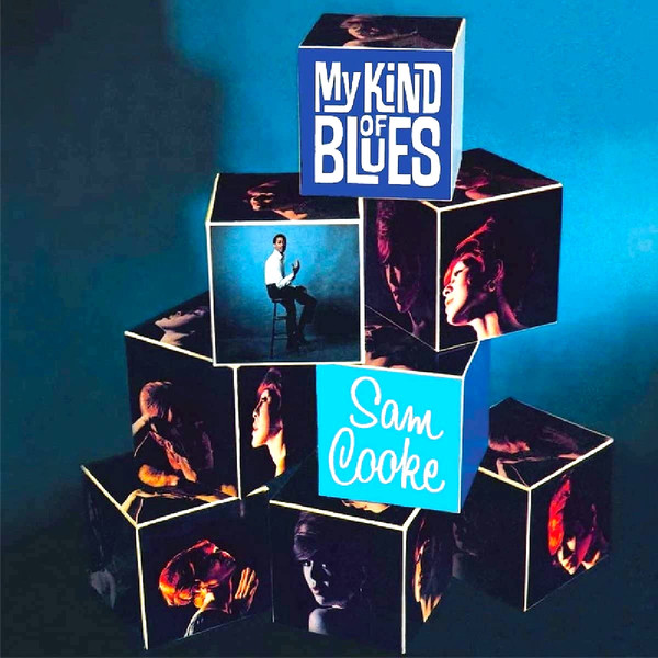 Sam Cooke - My Kind Of Blues (Remastered) (2021)