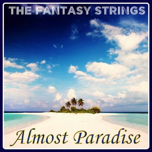 The Fantasy Strings - Almost Paradise (1993)