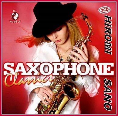 HIROMI SANO - Saxophone Classic 2CD ( 2014)